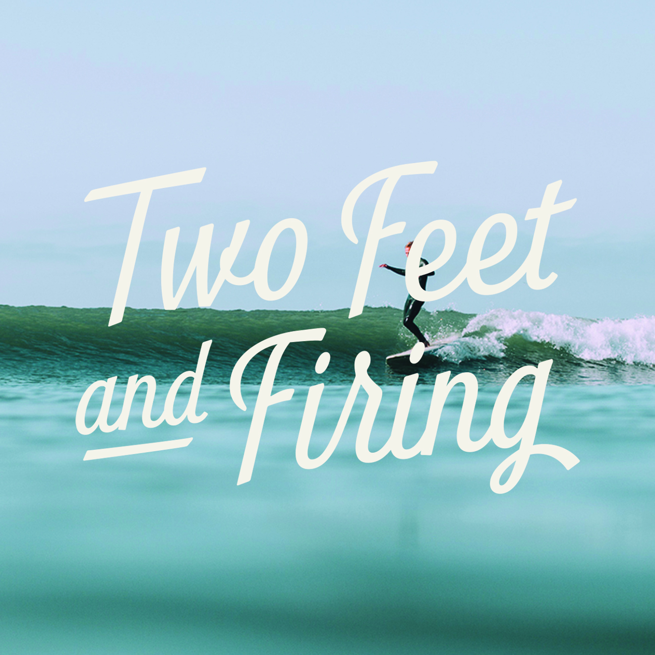 Two Feet & Firing