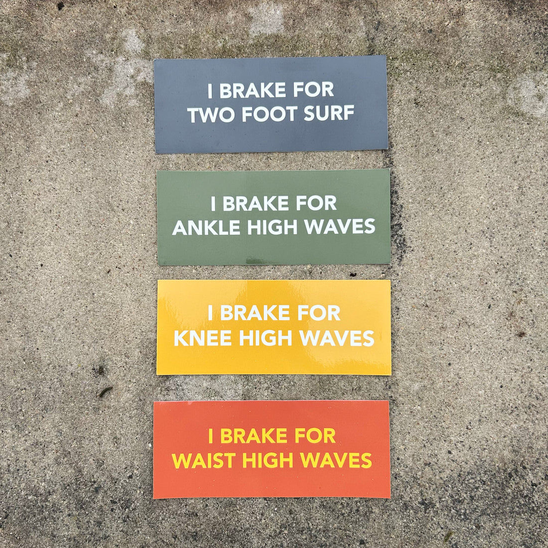 "I Brake for Two Foot Waves" Bumper Sticker