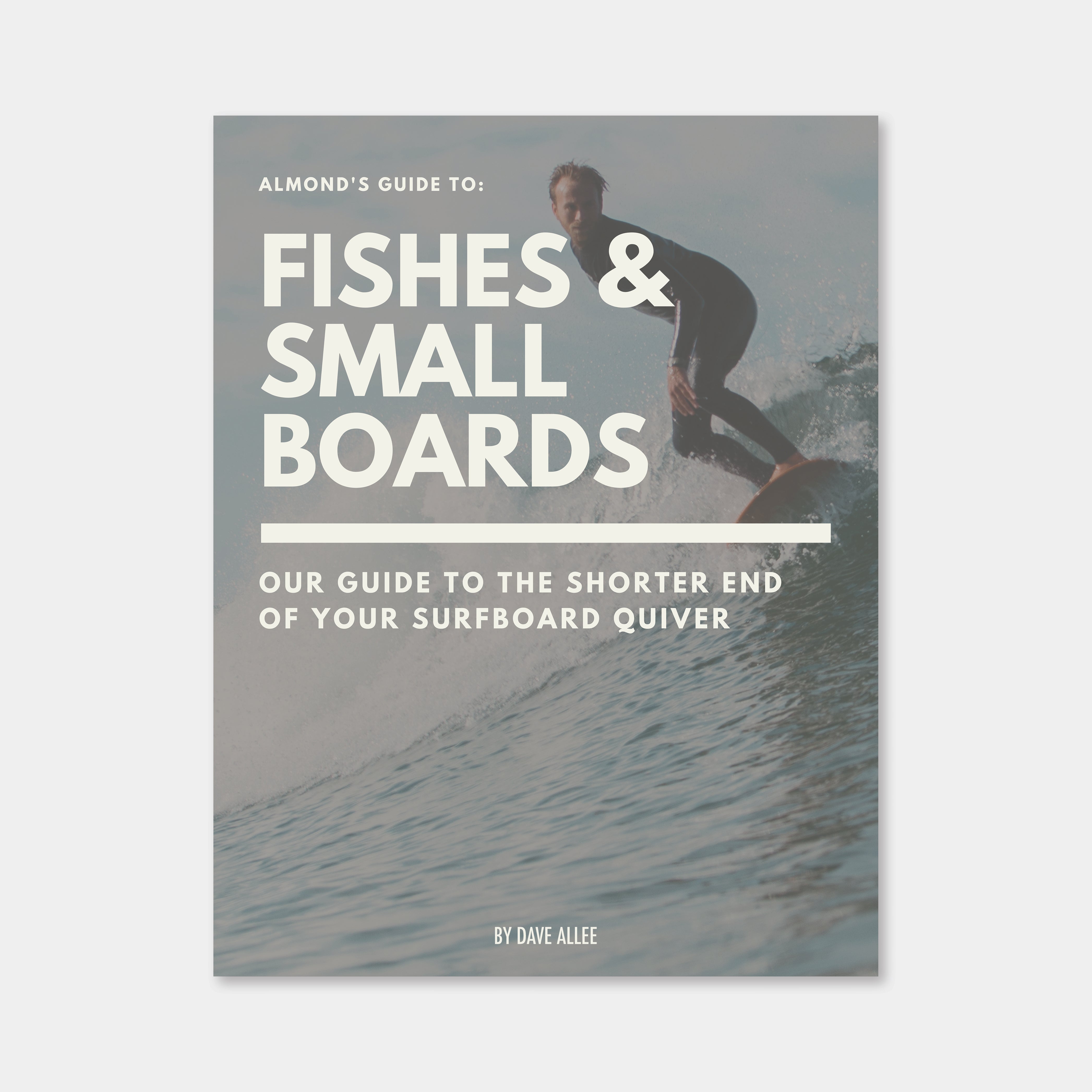 Almond's Guide to Fishes & Small Boards