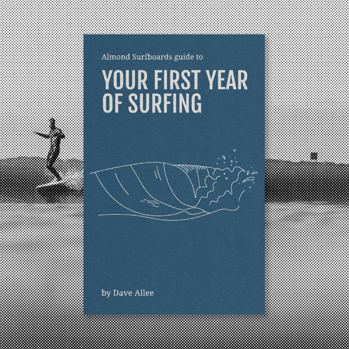 Almond's Guide to Your First Year of Surfing